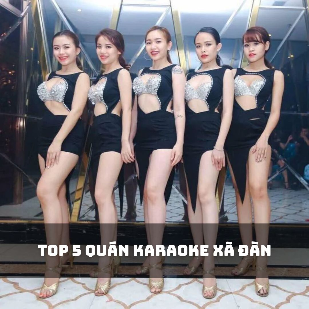 Xã Đàn – Đống Đa: Karaoke Lý Tưởng Cho Những Ai Yêu Thích Không Gian Sang Trọng